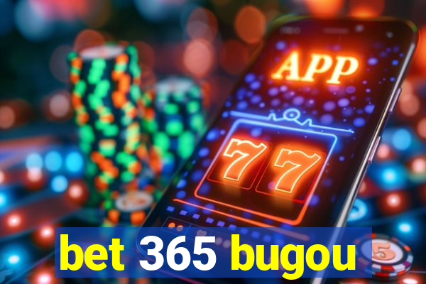 bet 365 bugou